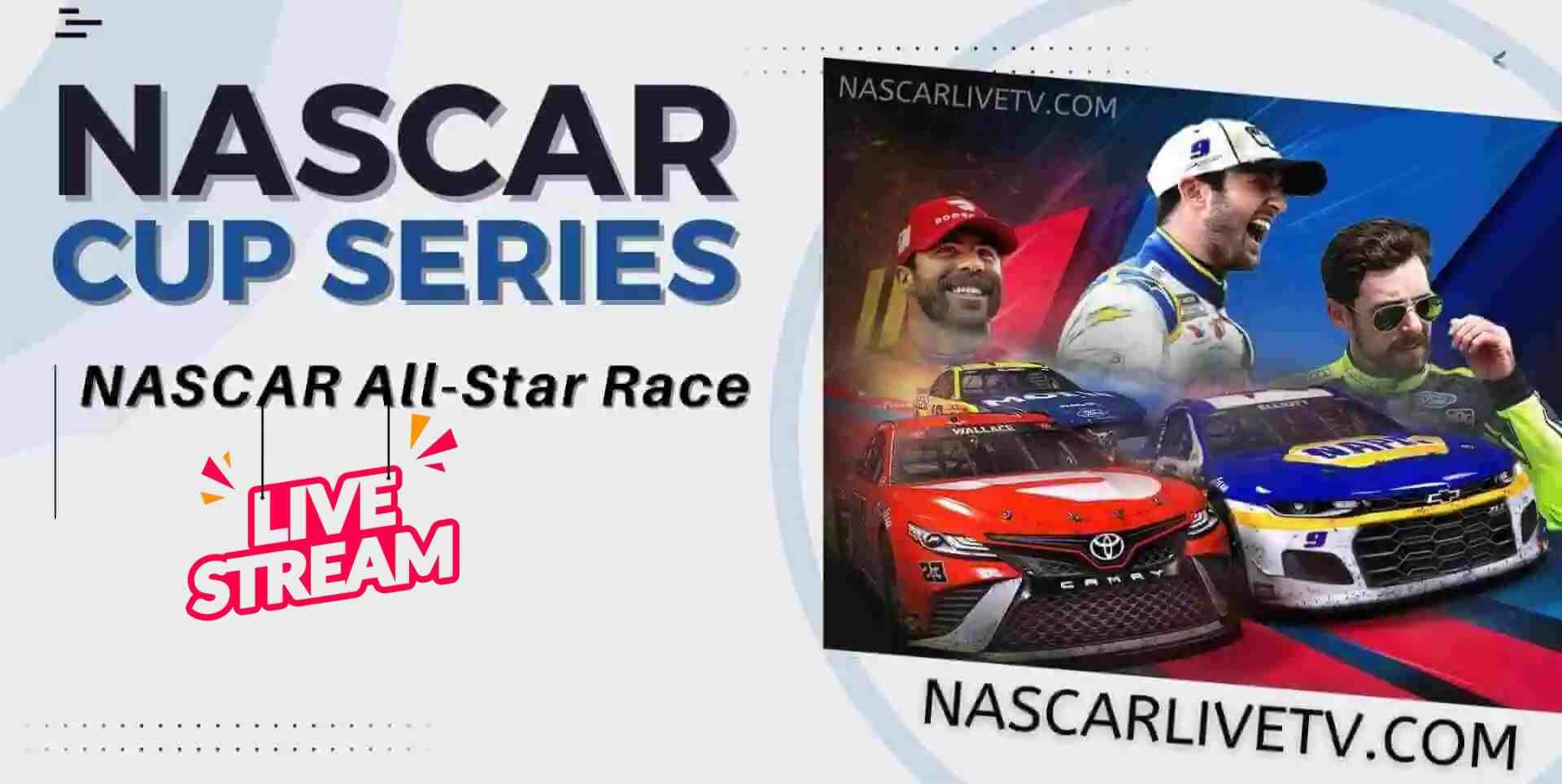 NASCAR All-Star Race Live Stream