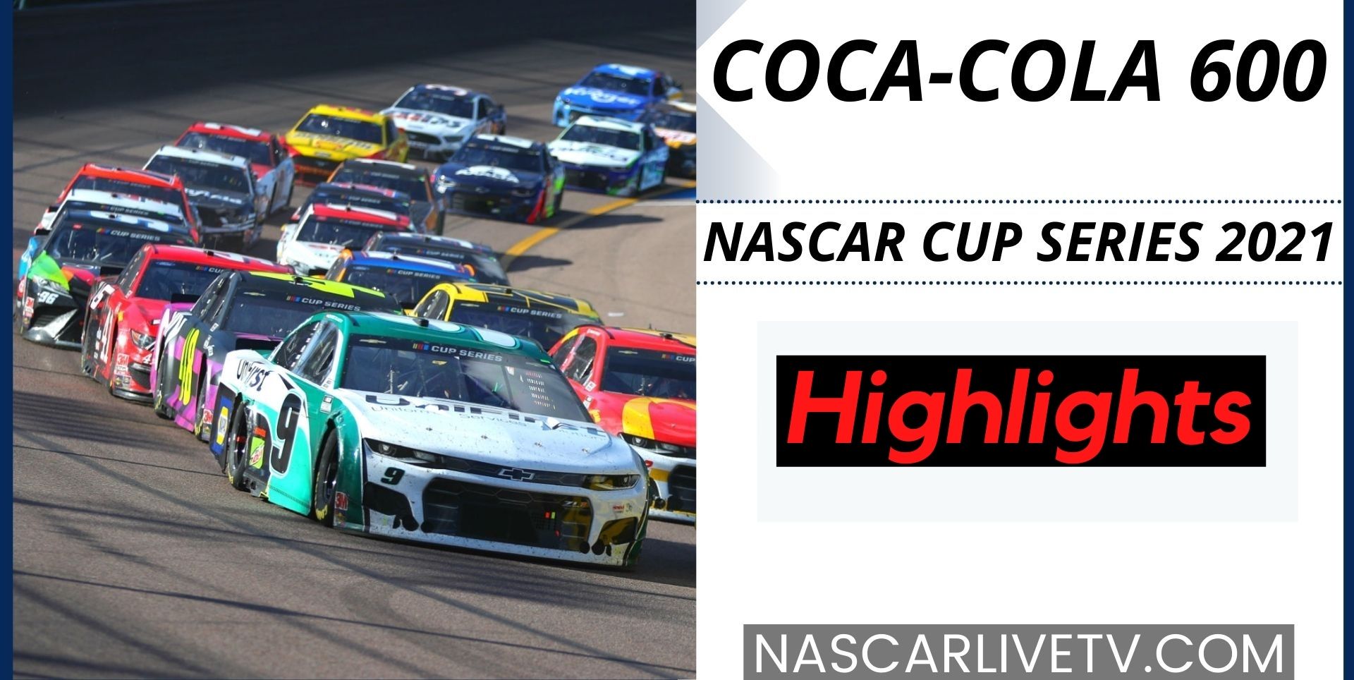 Coca Cola 600 Highlights NASCAR Cup Series 2021