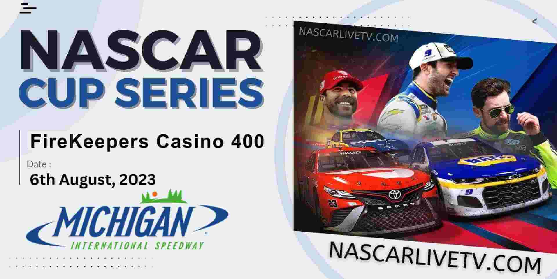 FireKeepers Casino 400 NASCAR Cup Series Live Stream 2023