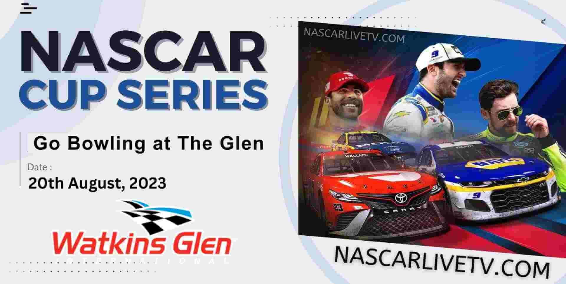 Go Bowling At The Glen Live Stream 2023 NASCAR Cup