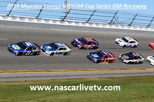 2018-monster-energy-nascar-cup-series-ism-raceway-live