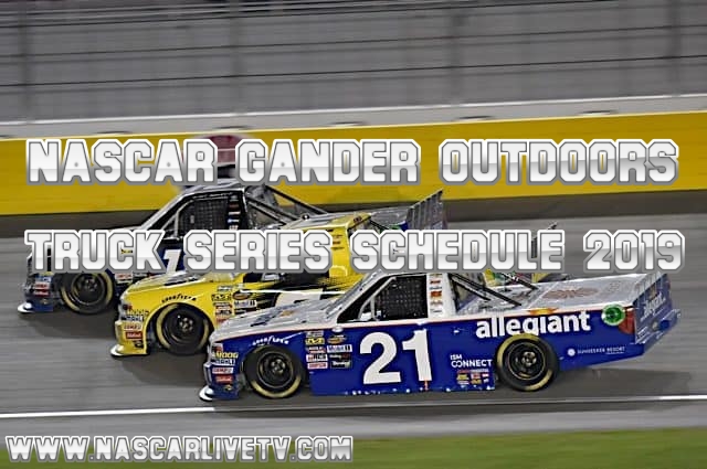 nascar-gander-outdoors-truck-series-schedule-2019