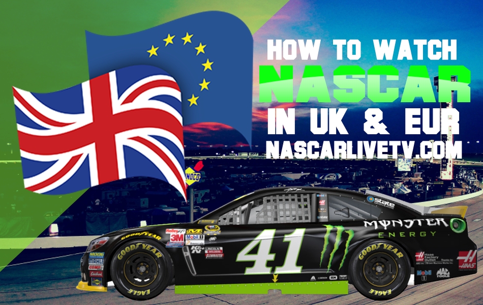 how-and-where-to-watch-nascar-live-in-uk-and-europe