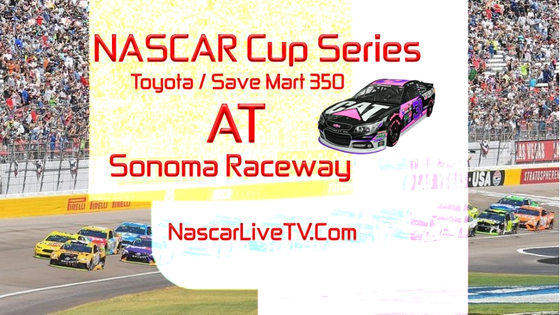 toyota-save-mart-350-nascar-live