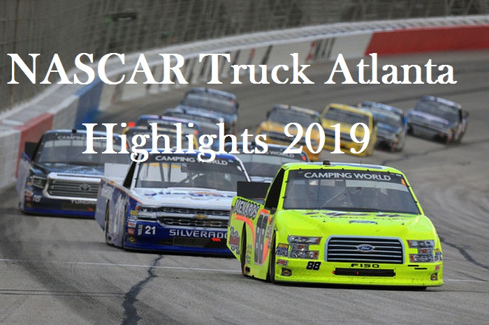 NASCAR Truck Atlanta Highlights 2019