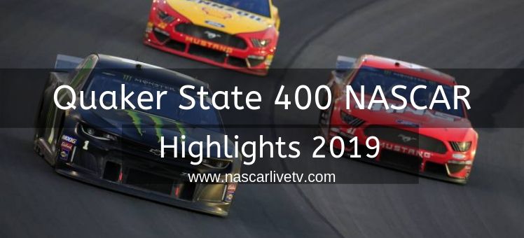 Quaker State 400 NASCAR Highlights 2019