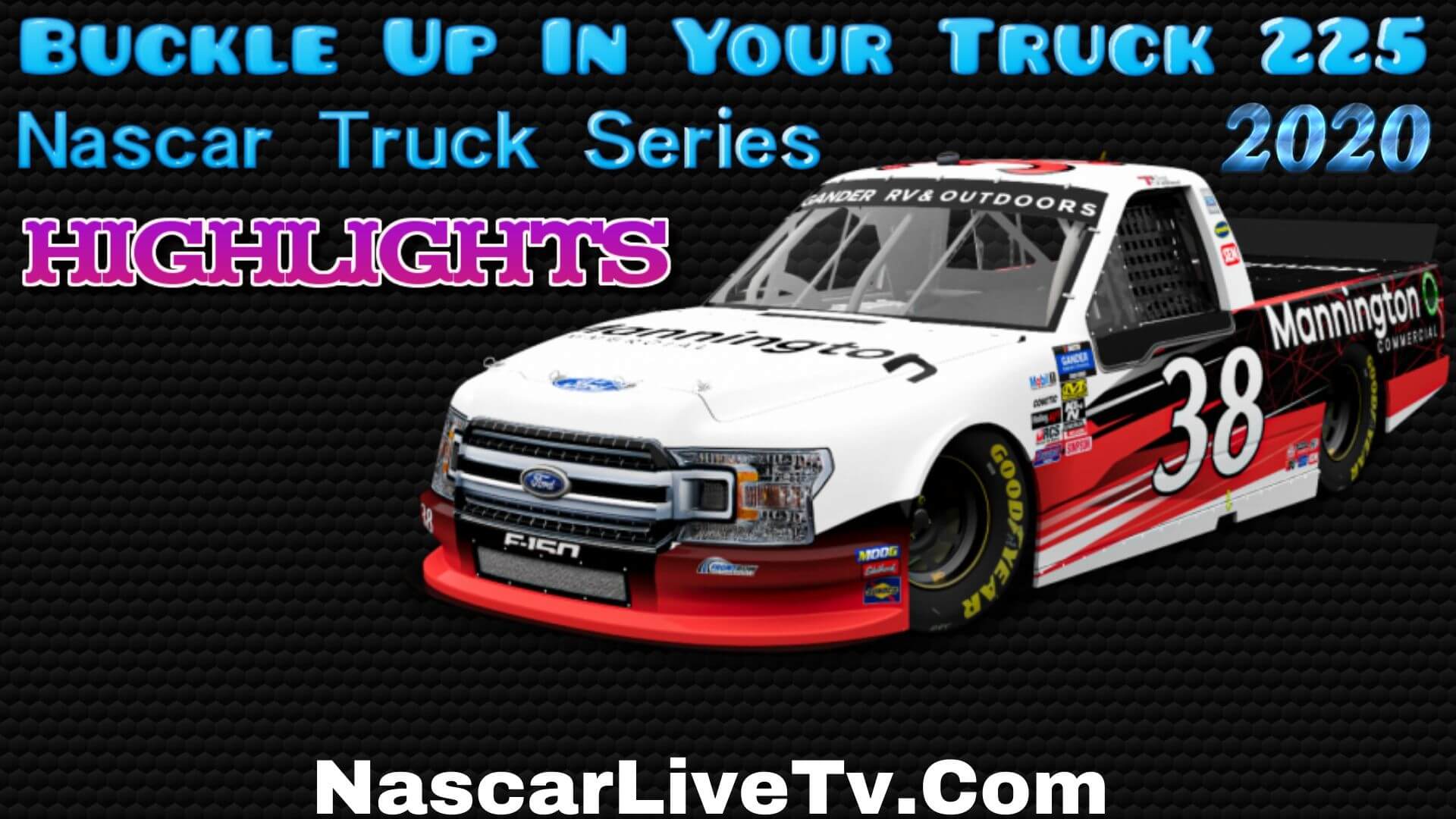 Nascar Buckle Up In Your Truck 225 2020 Highlights
