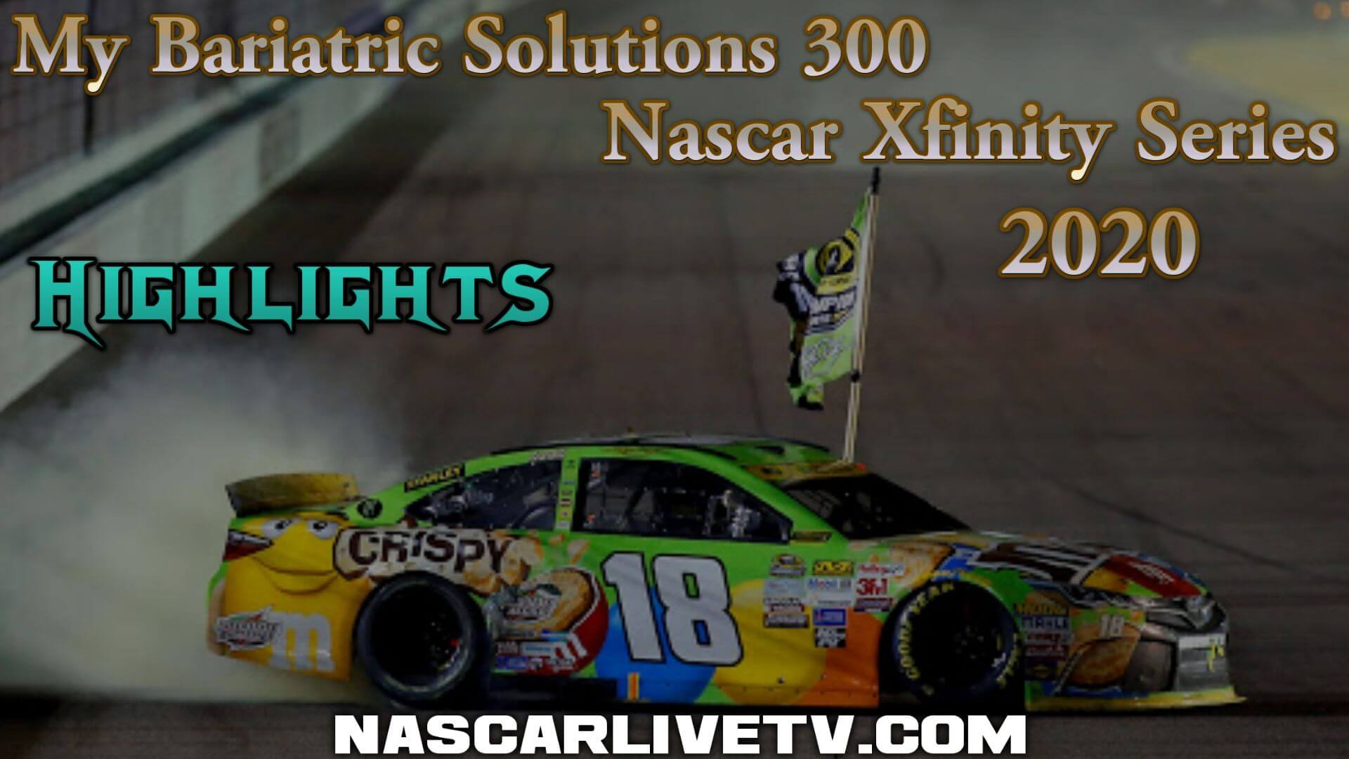 My Bariatric Solutions 300 Xfinity Series 2020 Highlights