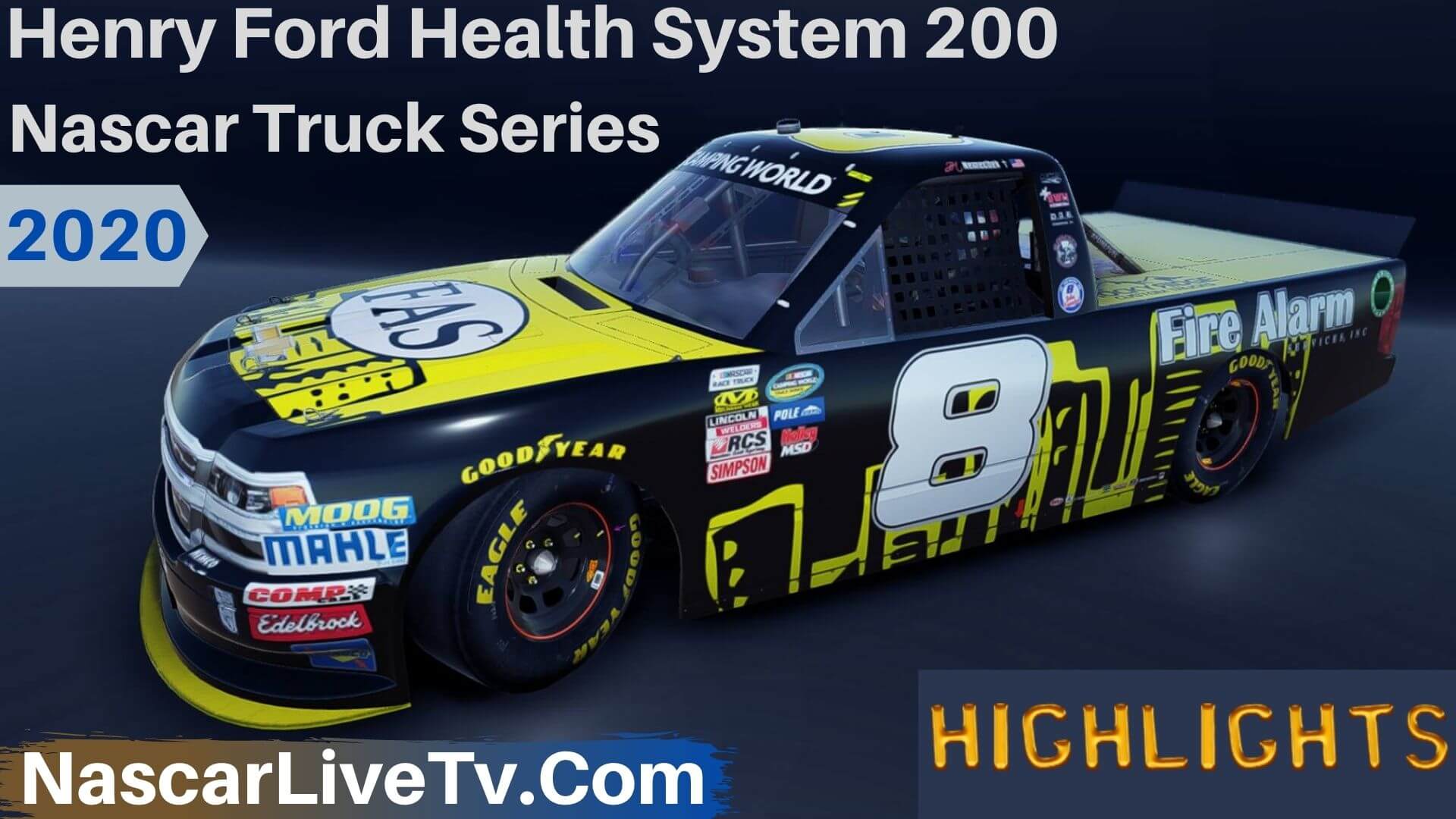 Henry Ford Health System 200 Truck Series 2020 Highlights