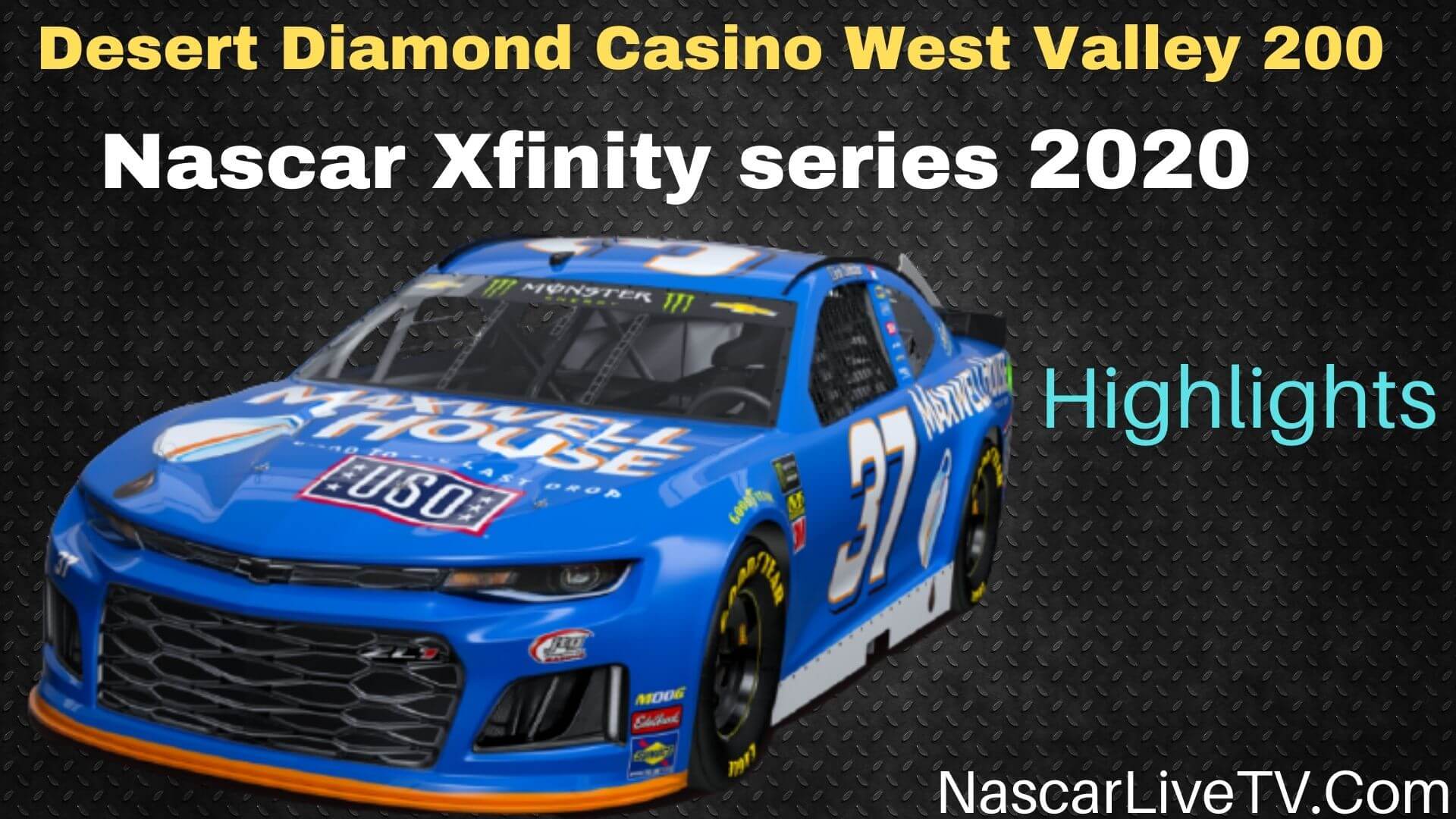 Desert Diamond Casino West Valley 200 NXS 2020 Highlights