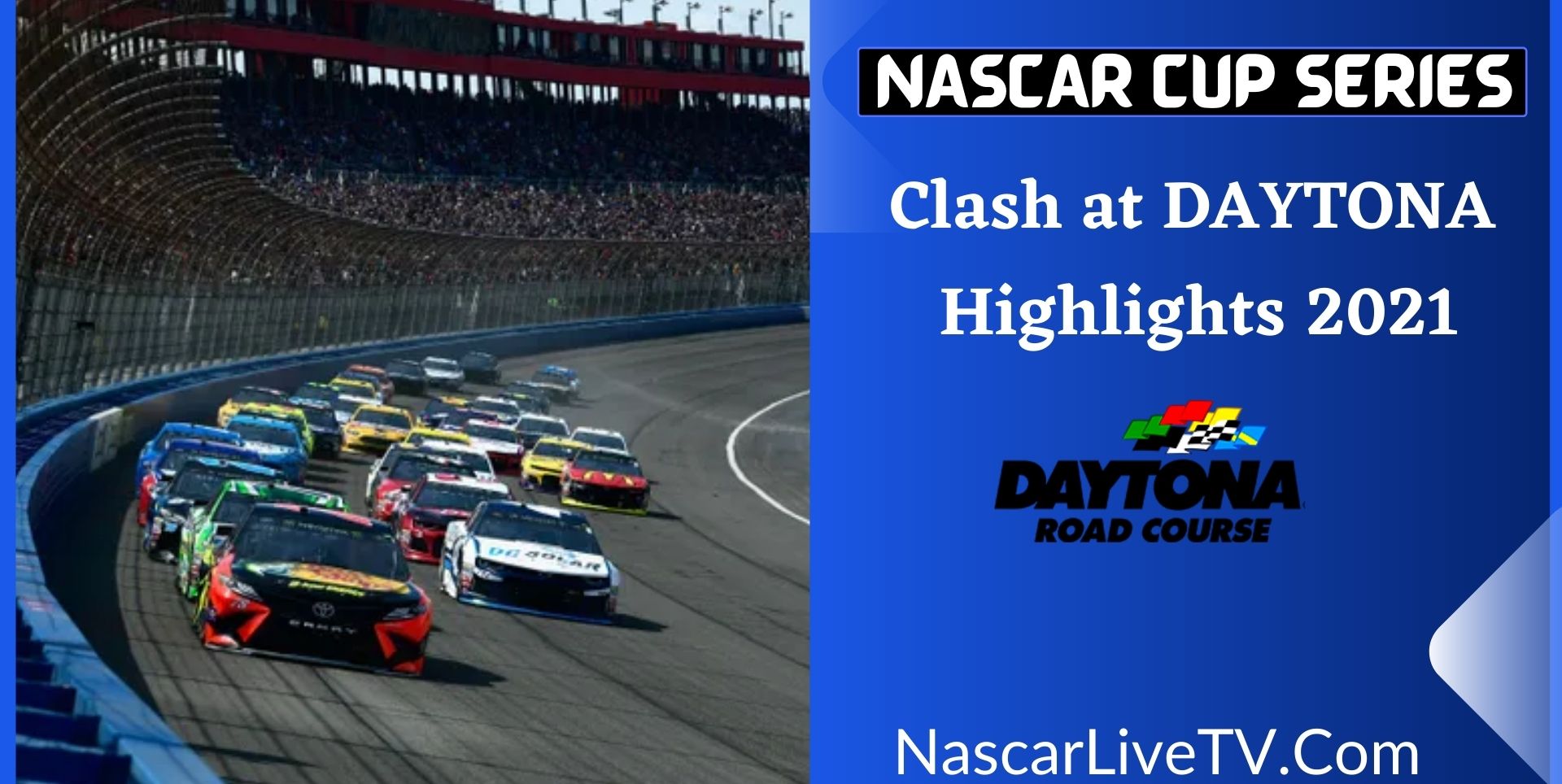 Clash At DAYTONA NASCAR Cup Series Highlights 2021