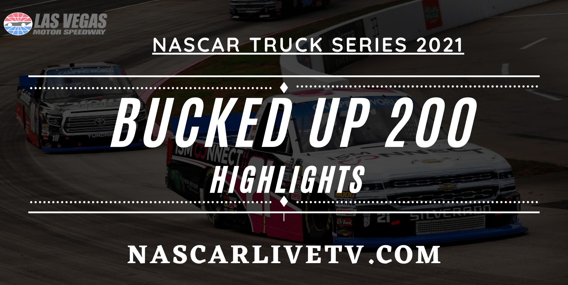 BUCKED UP 200 Highlights NASCAR Truck Series 2021