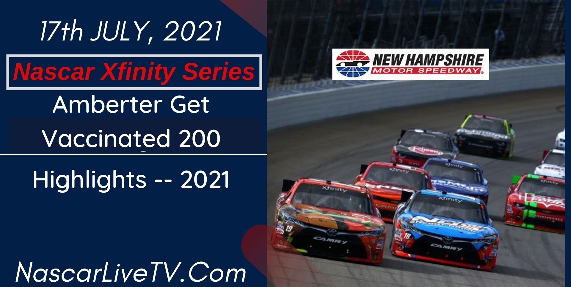 Amberter Get Vaccinated 200 Highlights NASCAR Xfinity 2021