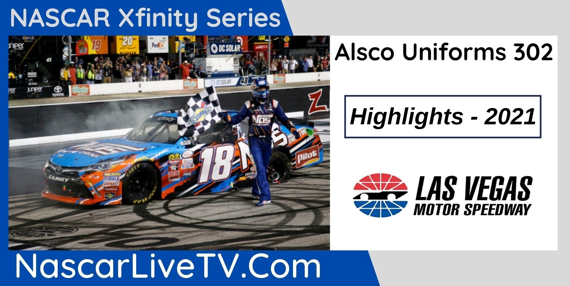 Alsco Uniforms 302 Highlights NASCAR Xfinity Series 2021