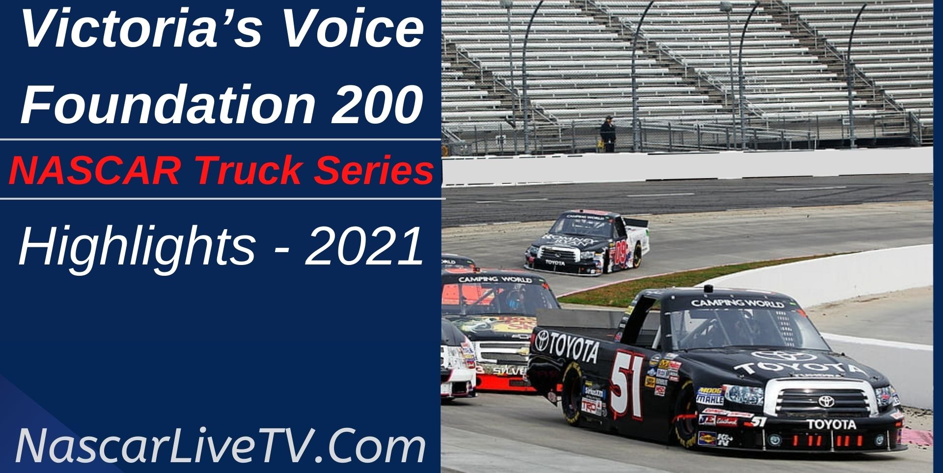 Victorias Voice Foundation 200 Highlights NASCAR Truck 2021