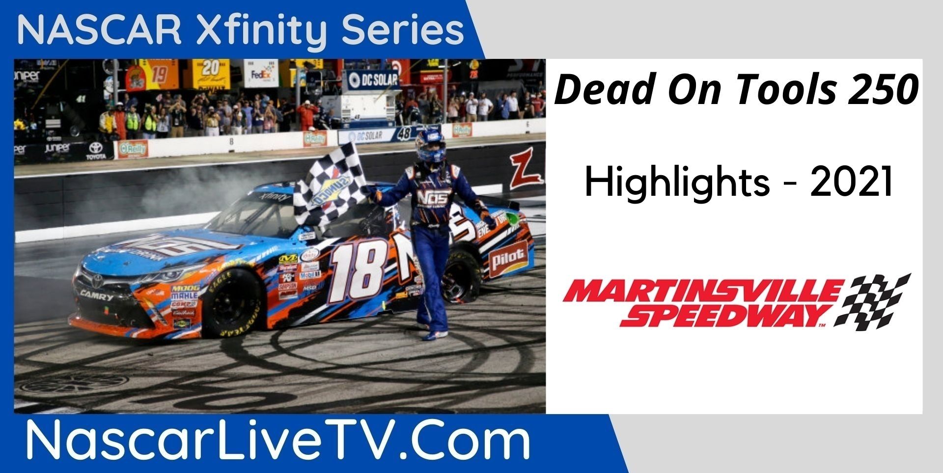 Dead On Tools 250 Highlights NASCAR Xfinity Series 2021