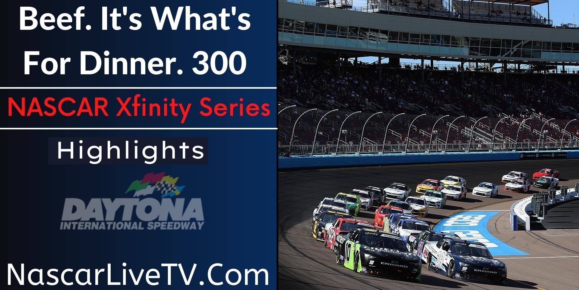 Beef Its Whats For Dinner 300 Highlights Nascar Xfinity 2022