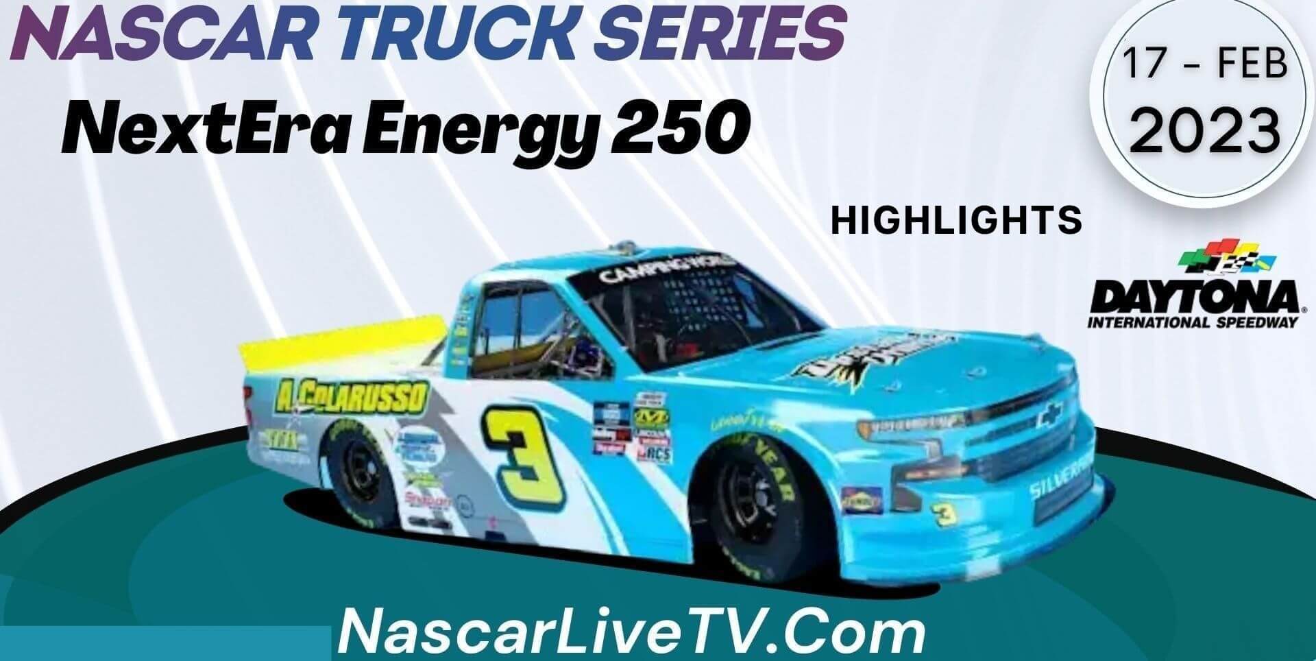 NextEra Energy 250 Highlights NASCAR Truck Series 2023